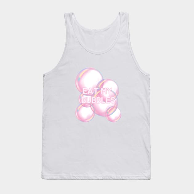 Eat my bubbles Tank Top by AikoAthena